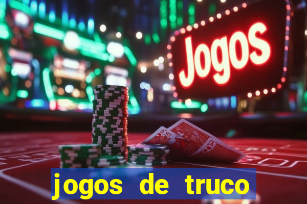 jogos de truco online valendo dinheiro